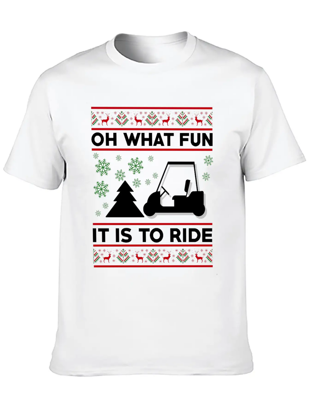 Oh What Fun It Is To Ride Golf Cart Christmas Relaxed Everyday Tee – Lightweight And Durable Cotton
