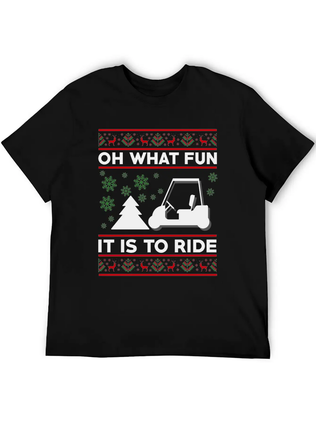 Oh What Fun It Is To Ride Golf Cart Christmas Relaxed Everyday Tee – Lightweight And Durable Cotton