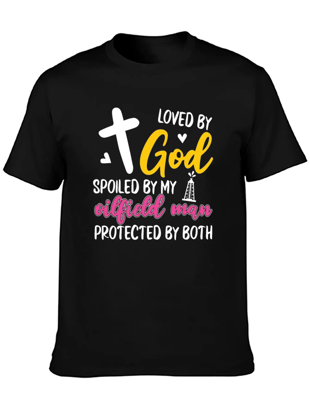 Oilfield Oil Drilling Christain Basic Graphic T-Shirt – Daily Comfort In Soft Cotton