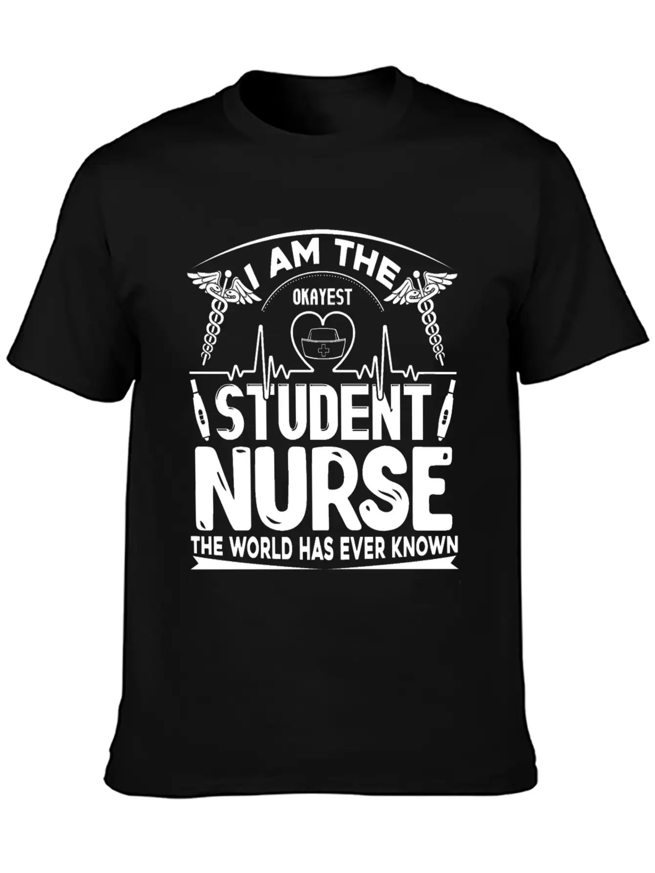 Okayest Student Nurse Shirt Essential Cotton Tee For Daily Outfits – Unisex Style