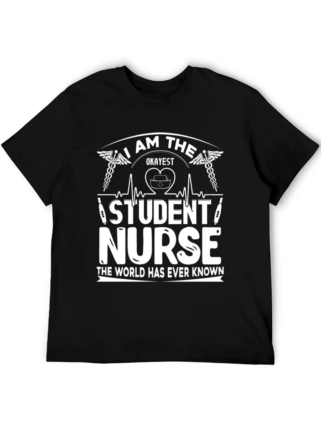 Okayest Student Nurse Shirt Essential Cotton Tee For Daily Outfits – Unisex Style