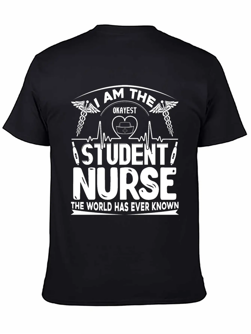 Okayest Student Nurse Shirt Essential Cotton Tee For Daily Outfits – Unisex Style