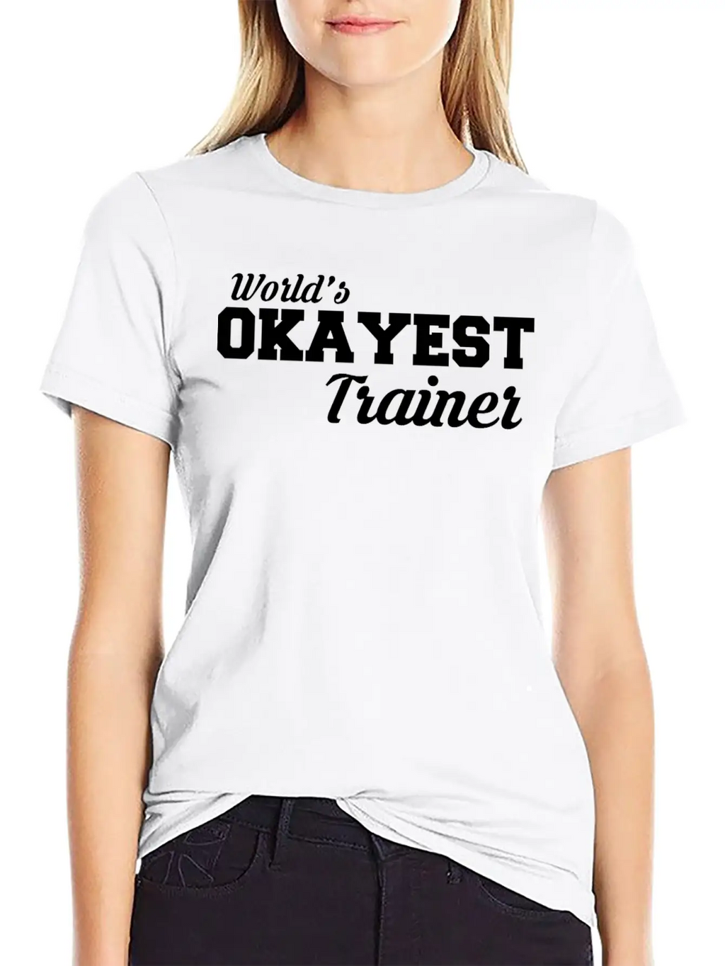 Okayest Trainer Fantastic Shirt Design Relaxed Everyday Tee – Lightweight And Durable Cotton