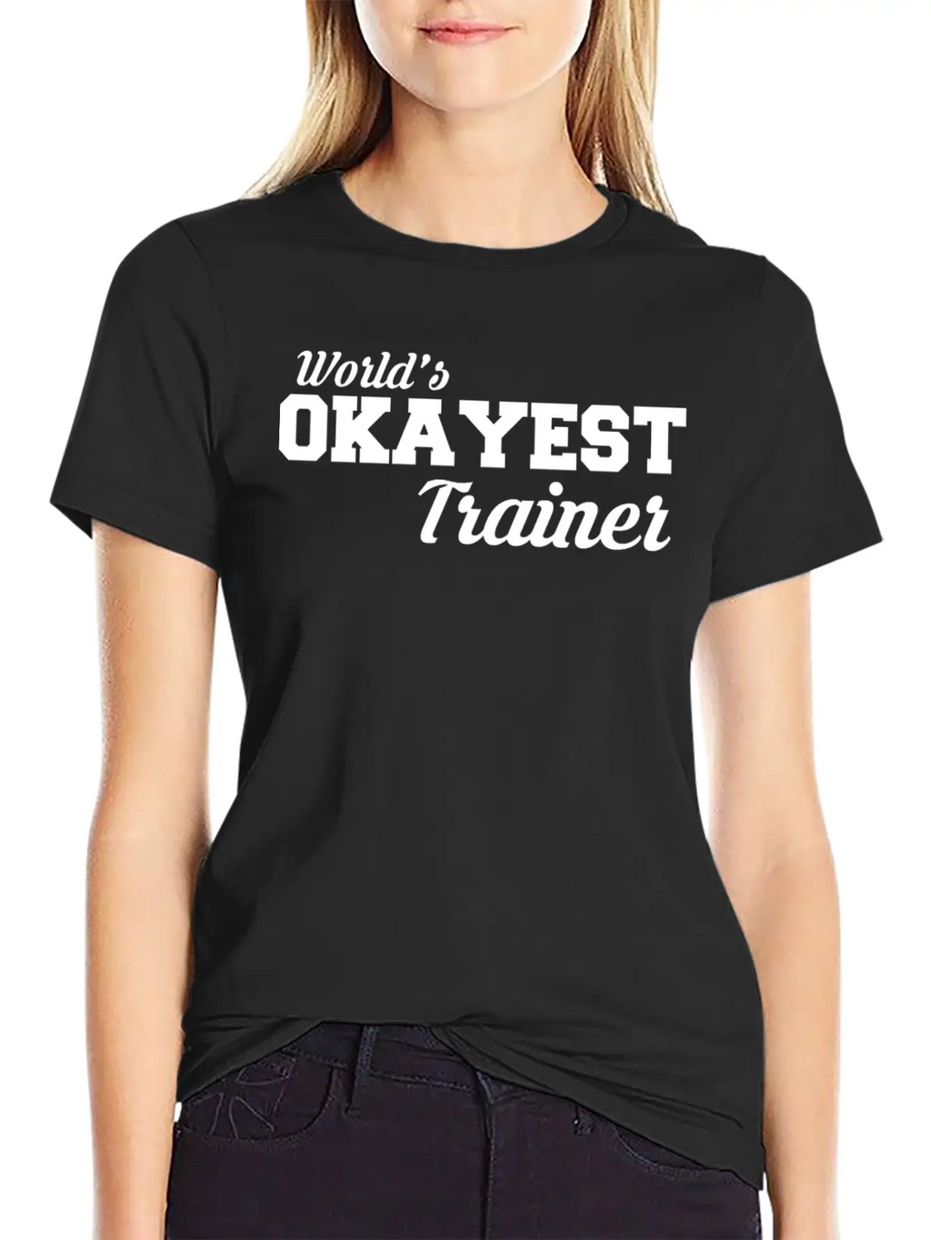Okayest Trainer Fantastic Shirt Design Relaxed Everyday Tee – Lightweight And Durable Cotton