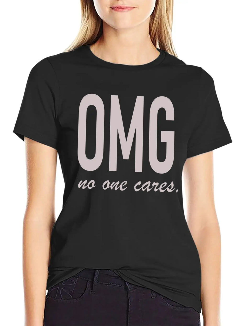 Omg, No One Cares Classic Cotton Tee – Unisex Comfort For Any Season