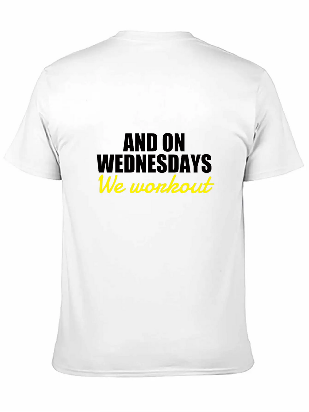 On Wednesdays We Workout Classic Cotton Tee – Unisex Comfort For Any Season