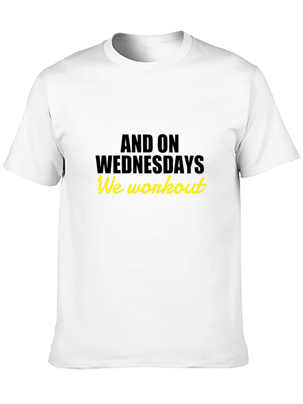 On Wednesdays We Workout Classic Cotton Tee – Unisex Comfort For Any Season