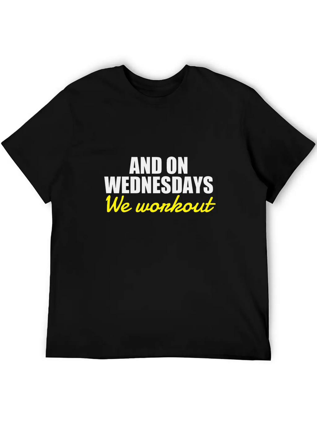On Wednesdays We Workout Classic Cotton Tee – Unisex Comfort For Any Season