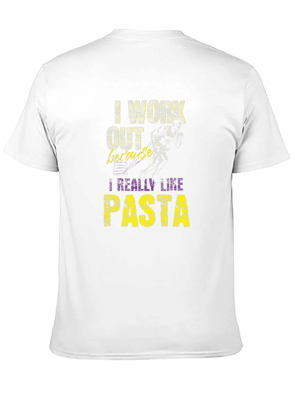 I Work Out Because I Really Like Pasta T-Shirt