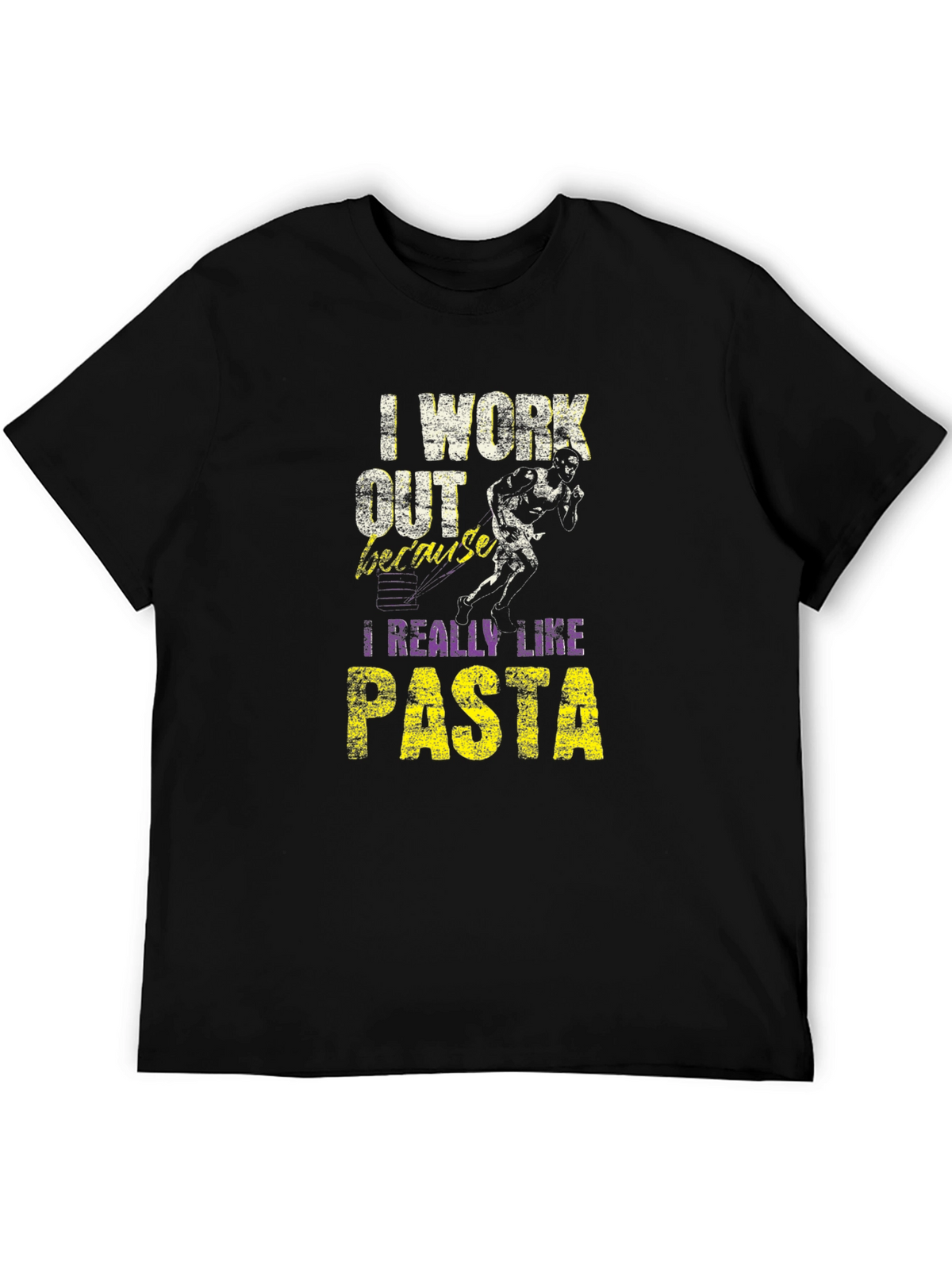 I Work Out Because I Really Like Pasta T-Shirt