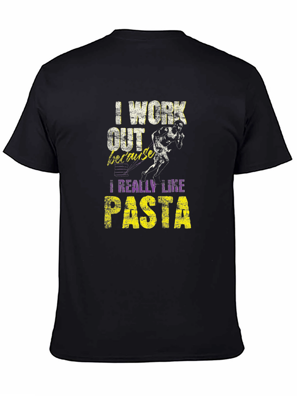 I Work Out Because I Really Like Pasta T-Shirt