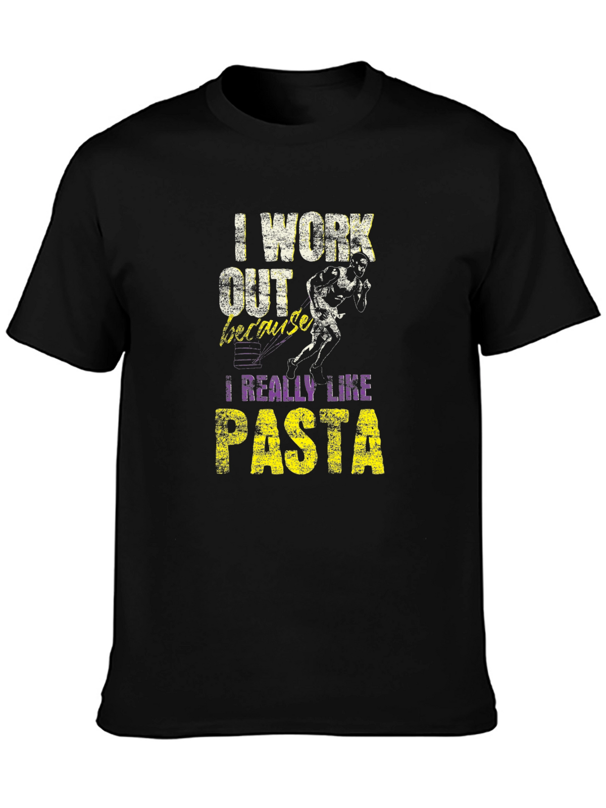 I Work Out Because I Really Like Pasta T-Shirt