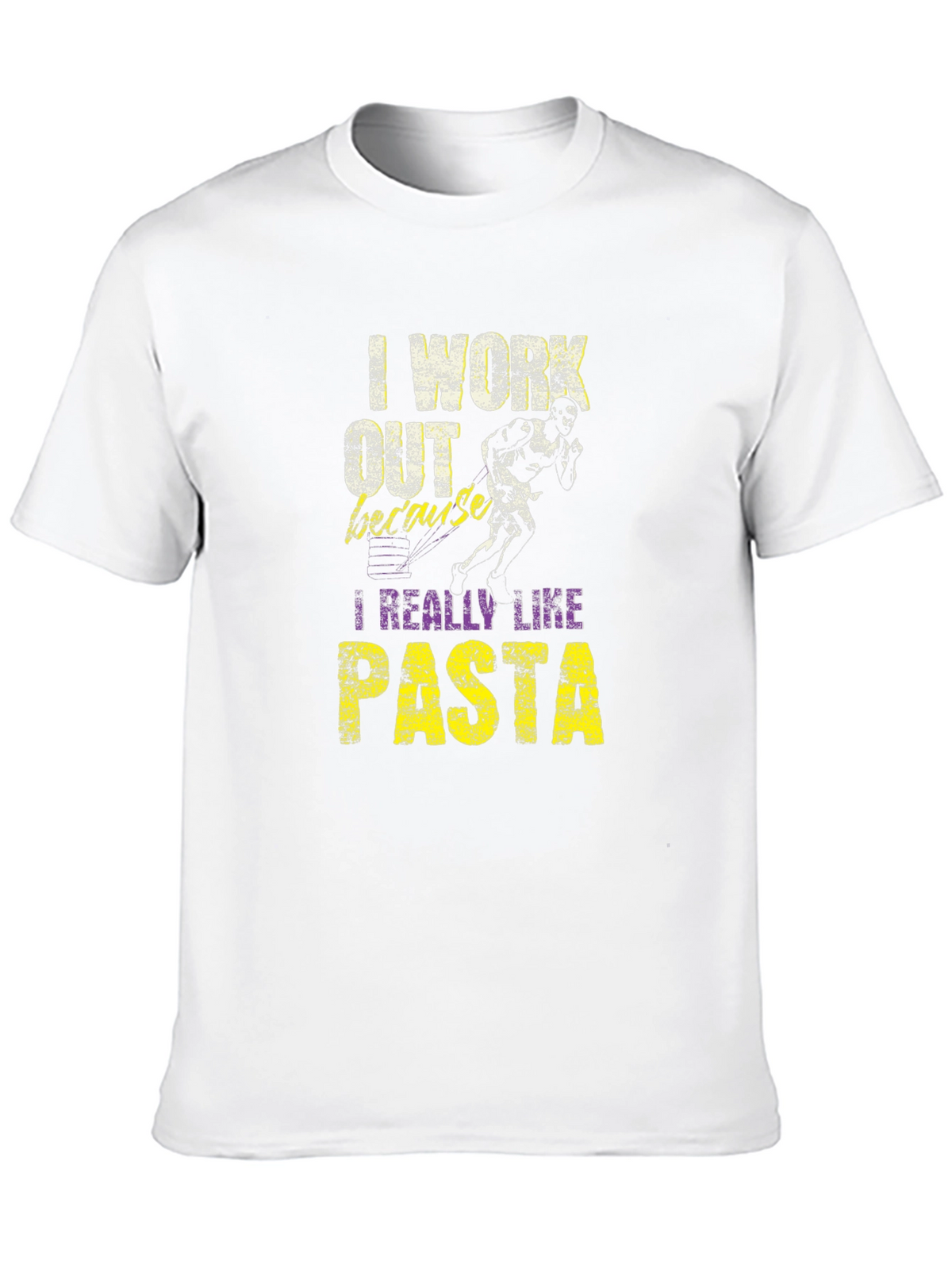 I Work Out Because I Really Like Pasta T-Shirt