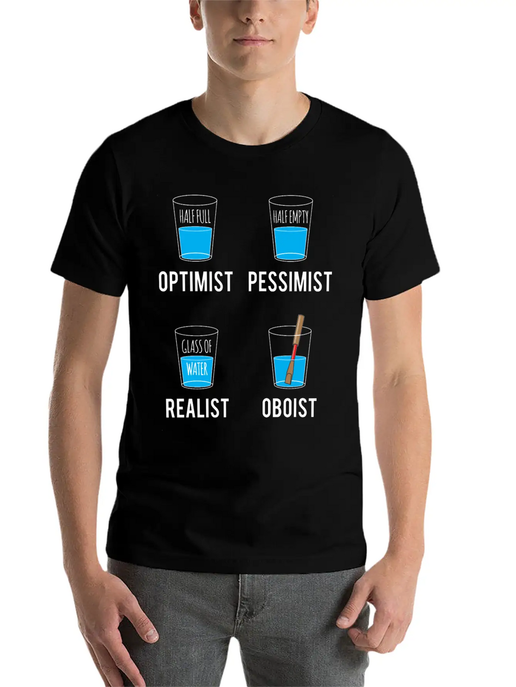 Optimist Pessimist Realist Oboist Musician Gift Stylish Everyday T-Shirt – Unisex Basic Cotton Tee