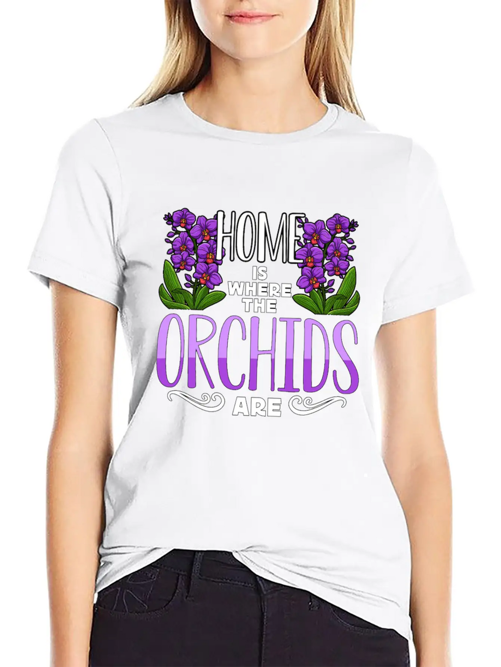 Orchids Home Is Where The Orchids Are Gardening Classic Cotton Tee – Unisex Comfort For Any Season