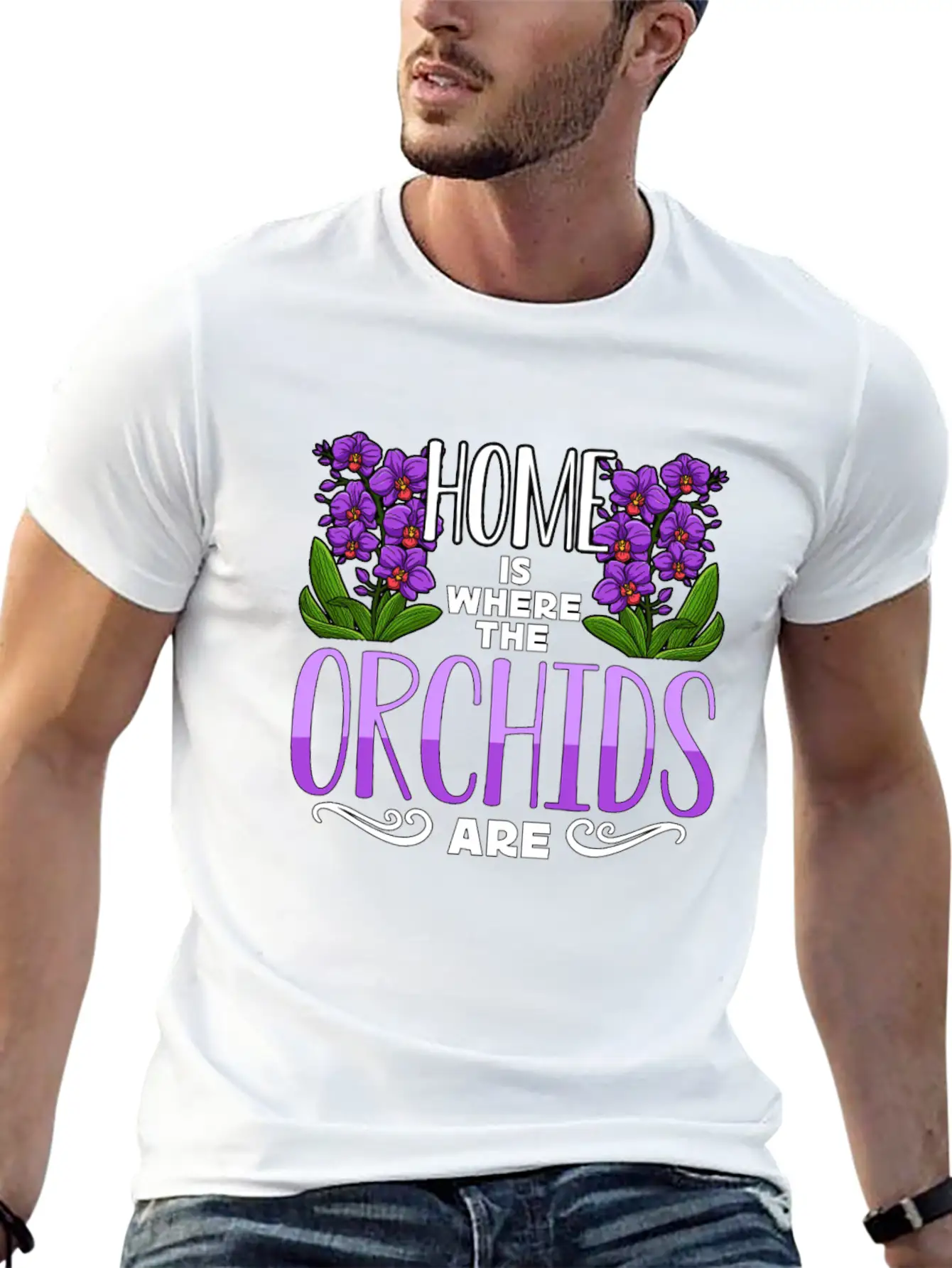 Orchids Home Is Where The Orchids Are Gardening Classic Cotton Tee – Unisex Comfort For Any Season
