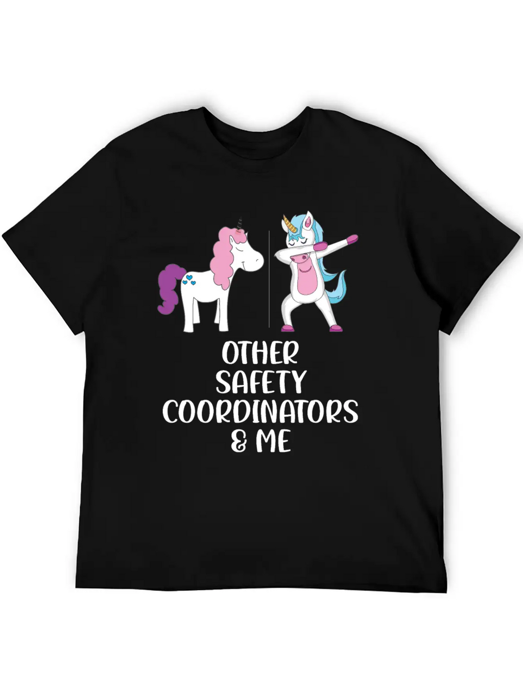 Other Safety Coordinators And Me Stylish Everyday T-Shirt – Unisex Basic Cotton Tee