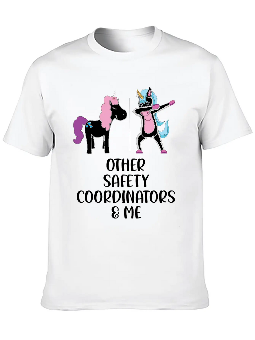 Other Safety Coordinators And Me Stylish Everyday T-Shirt – Unisex Basic Cotton Tee