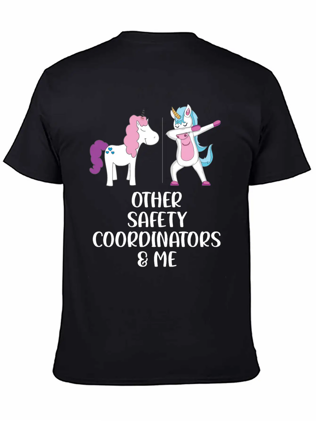 Other Safety Coordinators And Me Stylish Everyday T-Shirt – Unisex Basic Cotton Tee