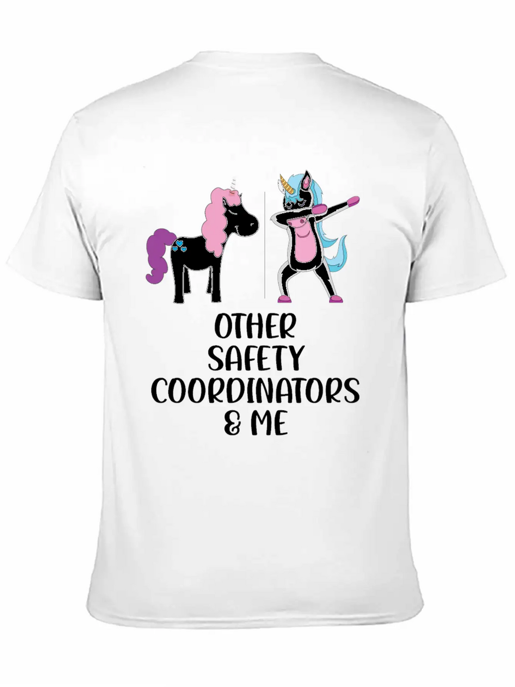 Other Safety Coordinators And Me Stylish Everyday T-Shirt – Unisex Basic Cotton Tee