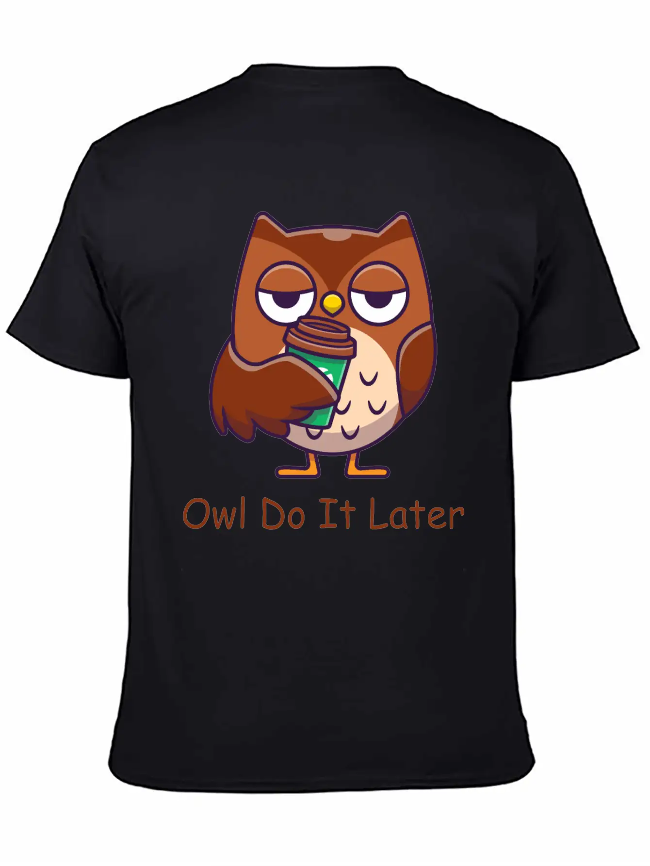 Owl Do It Later Funny Owl Timeless Short Sleeve Tee – Comfy And Minimalist Design