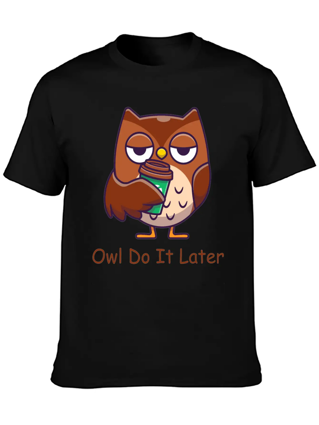 Owl Do It Later Funny Owl Timeless Short Sleeve Tee – Comfy And Minimalist Design