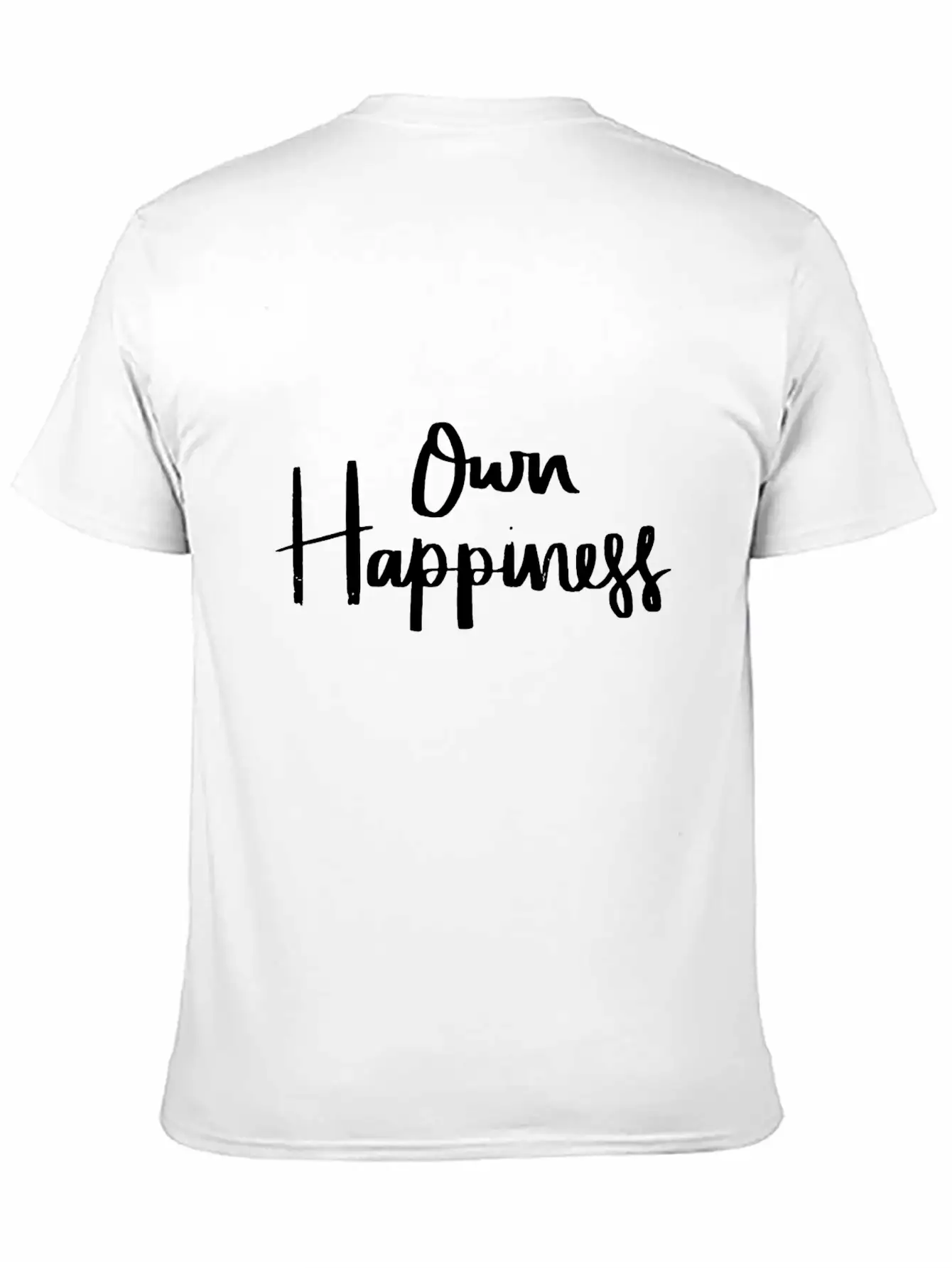 Own Happiness Unisex Casual T-Shirt – Clean Design For Daily Comfort