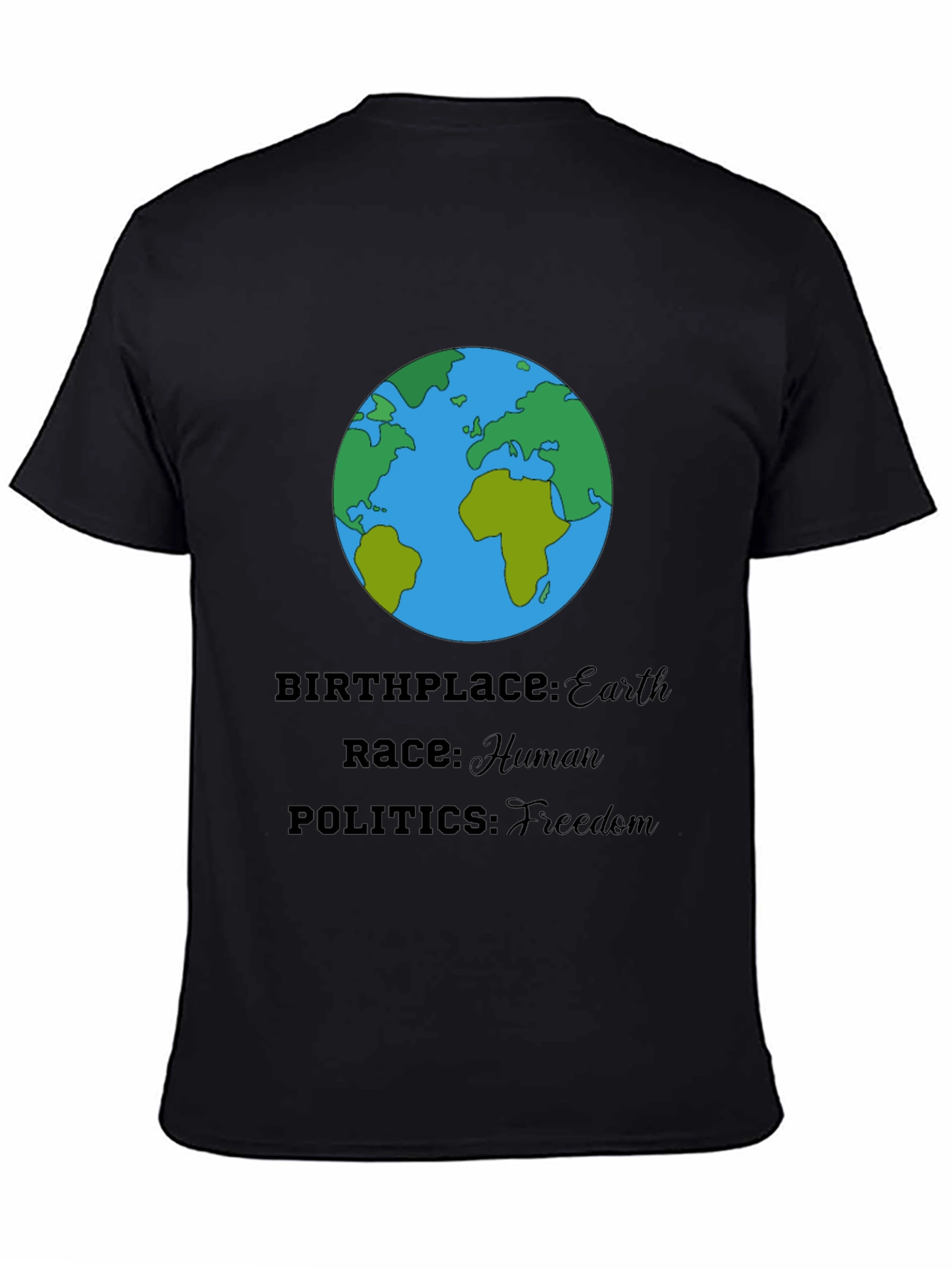 Earth T-Shirt - Human Race Freedom Politics