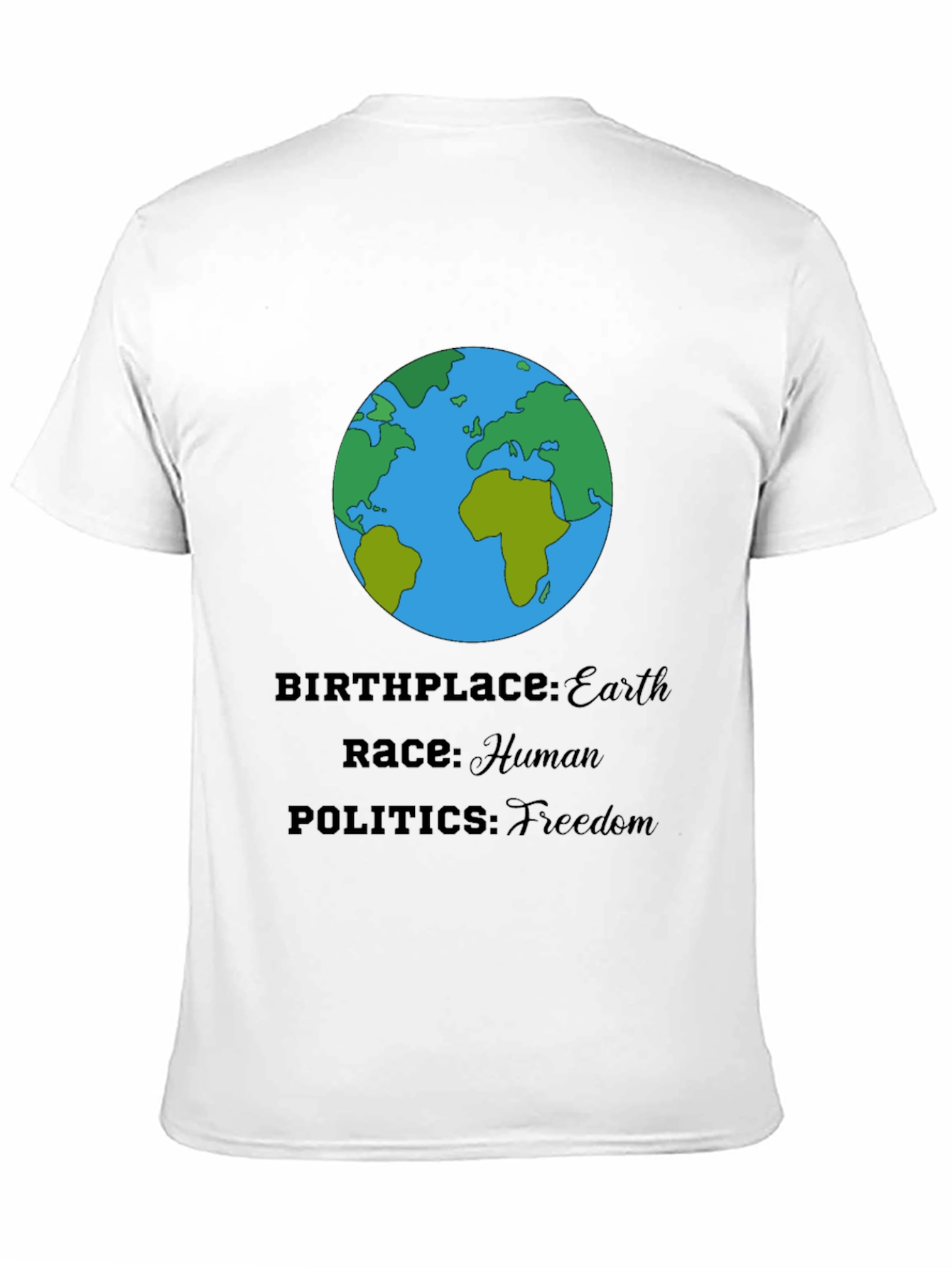 Earth T-Shirt - Human Race Freedom Politics