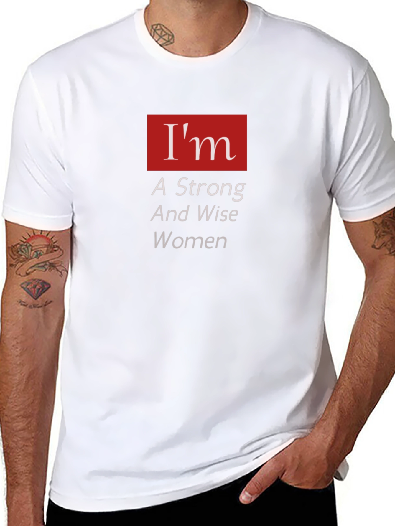 Im A Strong And Wise Woman T-Shirt
