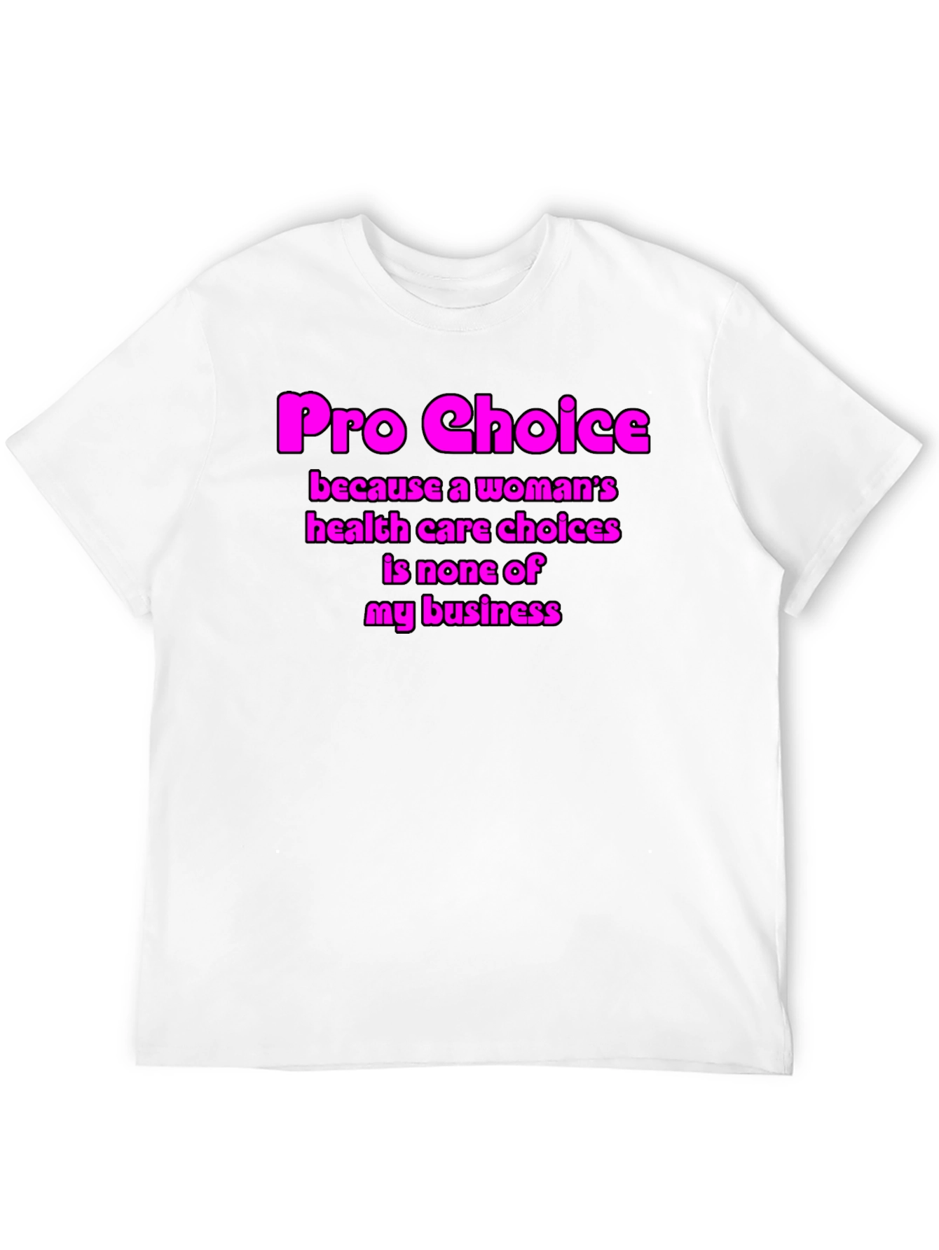 Pro Choice Graphic T-Shirt - Womens Rights Tee