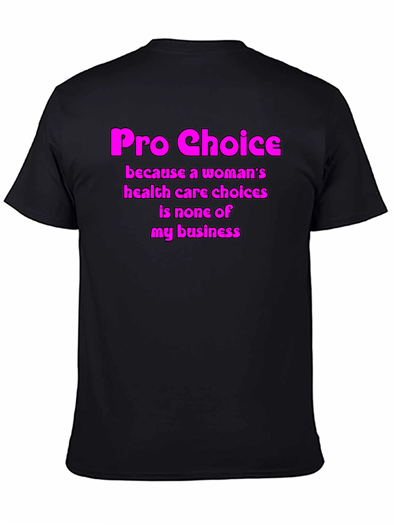 Pro Choice Graphic T-Shirt - Womens Rights Tee
