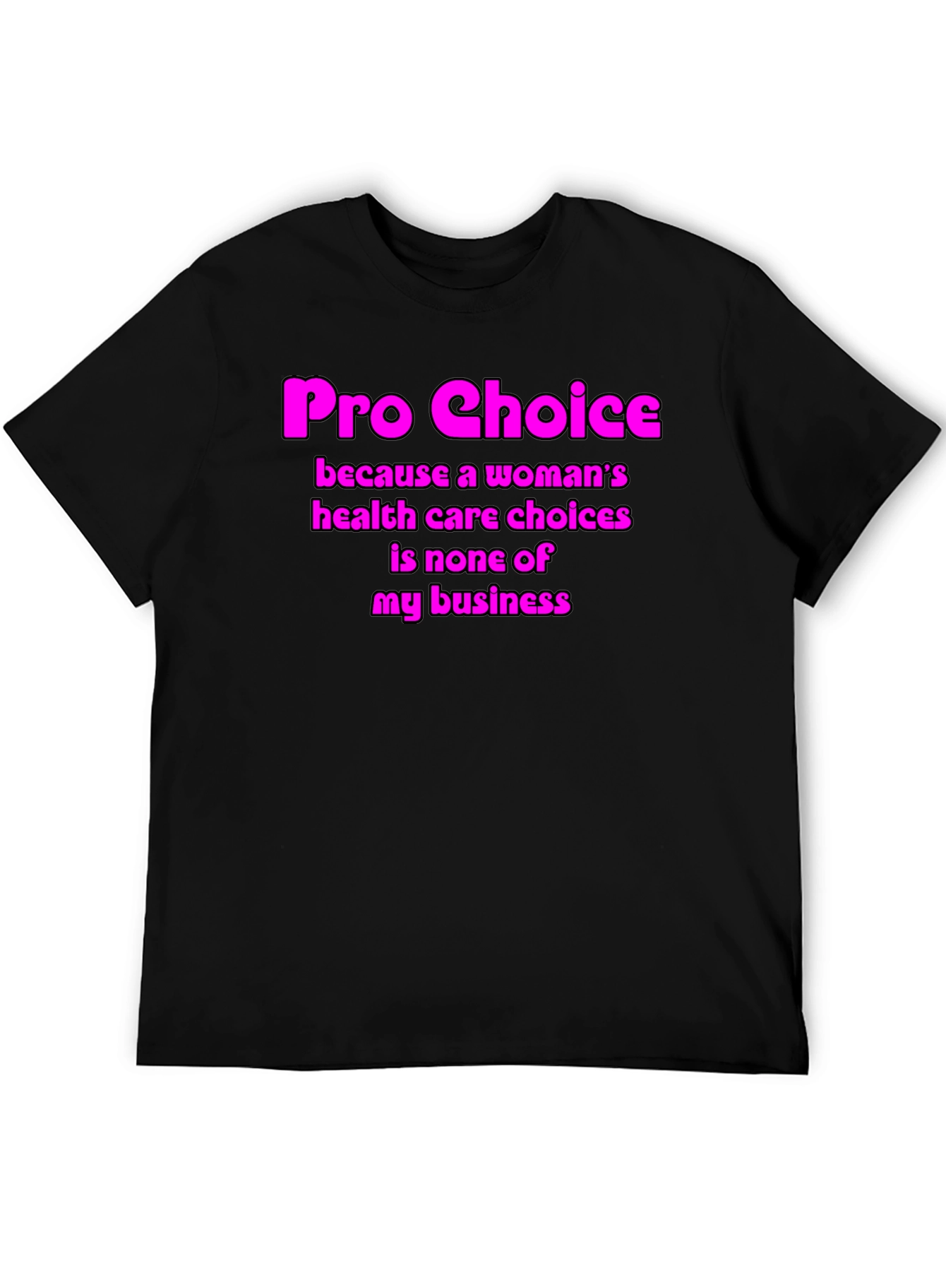 Pro Choice Graphic T-Shirt - Womens Rights Tee
