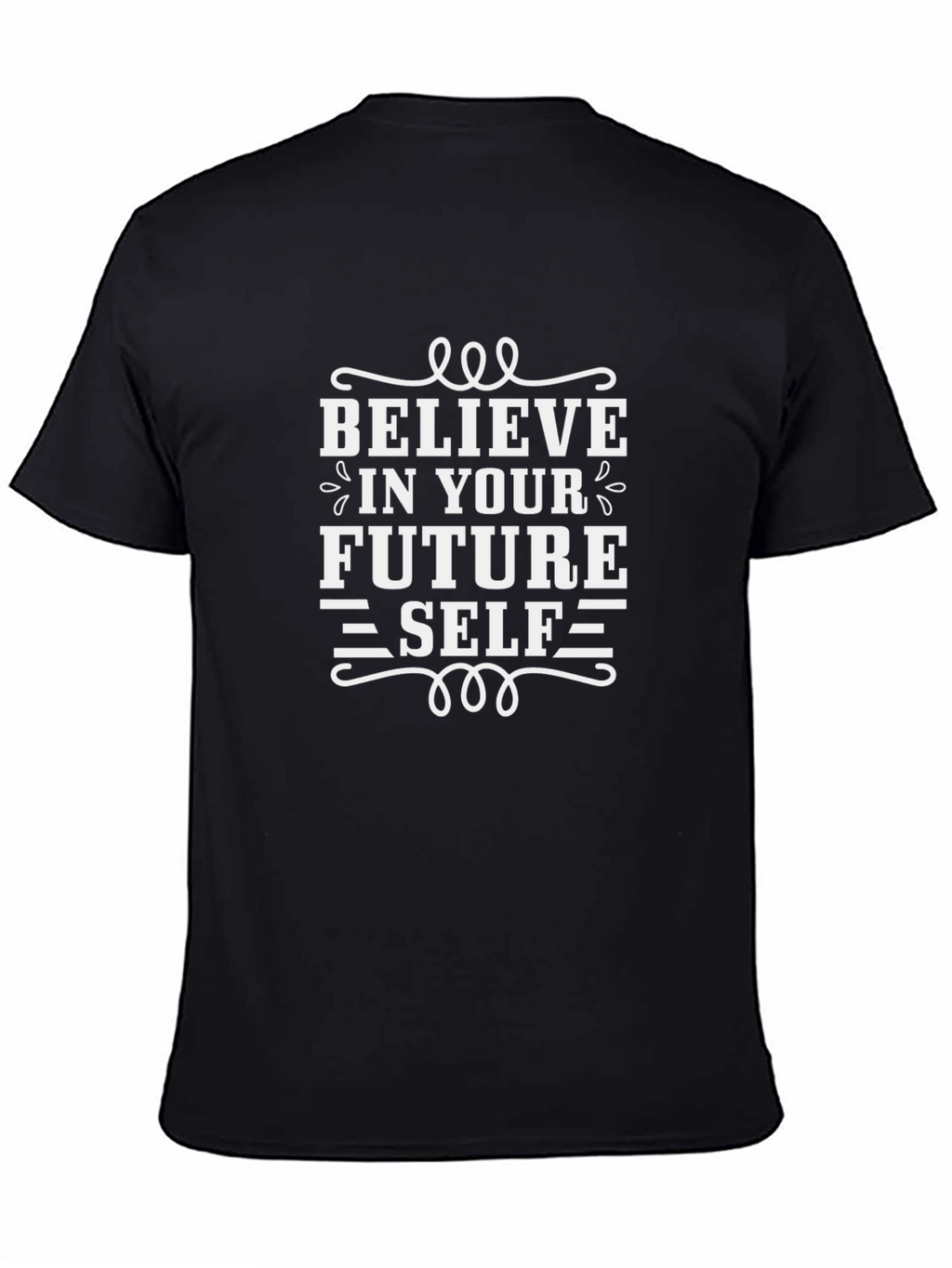 Believe in Your Future Self Graphic T-Shirt
