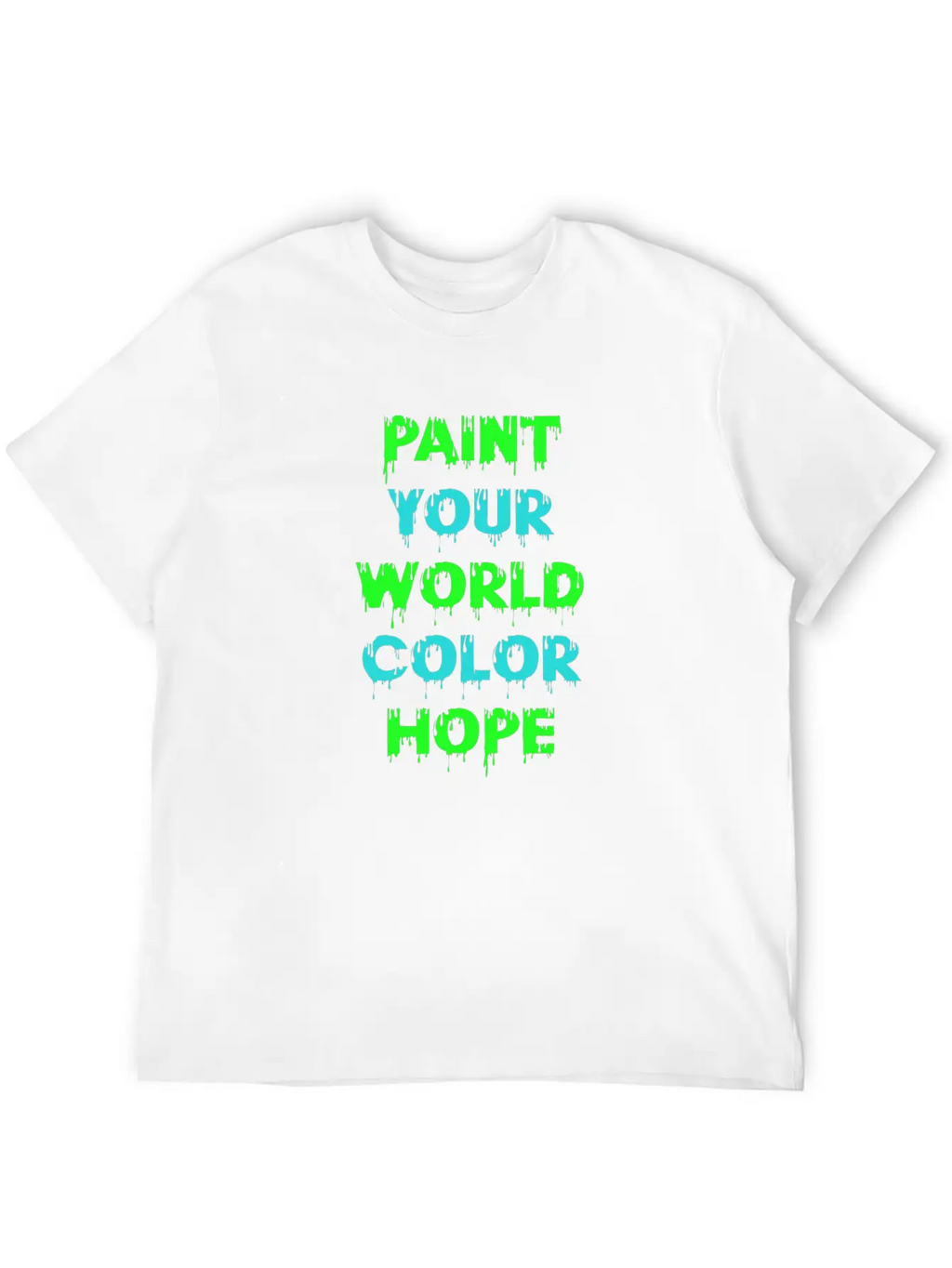 Paint Your World Color Hope Breathable Graphic T-Shirt – Perfect For Casual Days