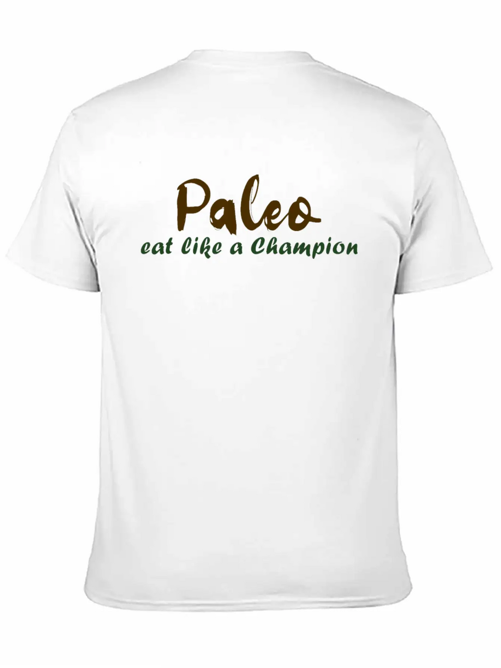 Paleo Eat Like A Champion Breathable Graphic T-Shirt – Perfect For Casual Days