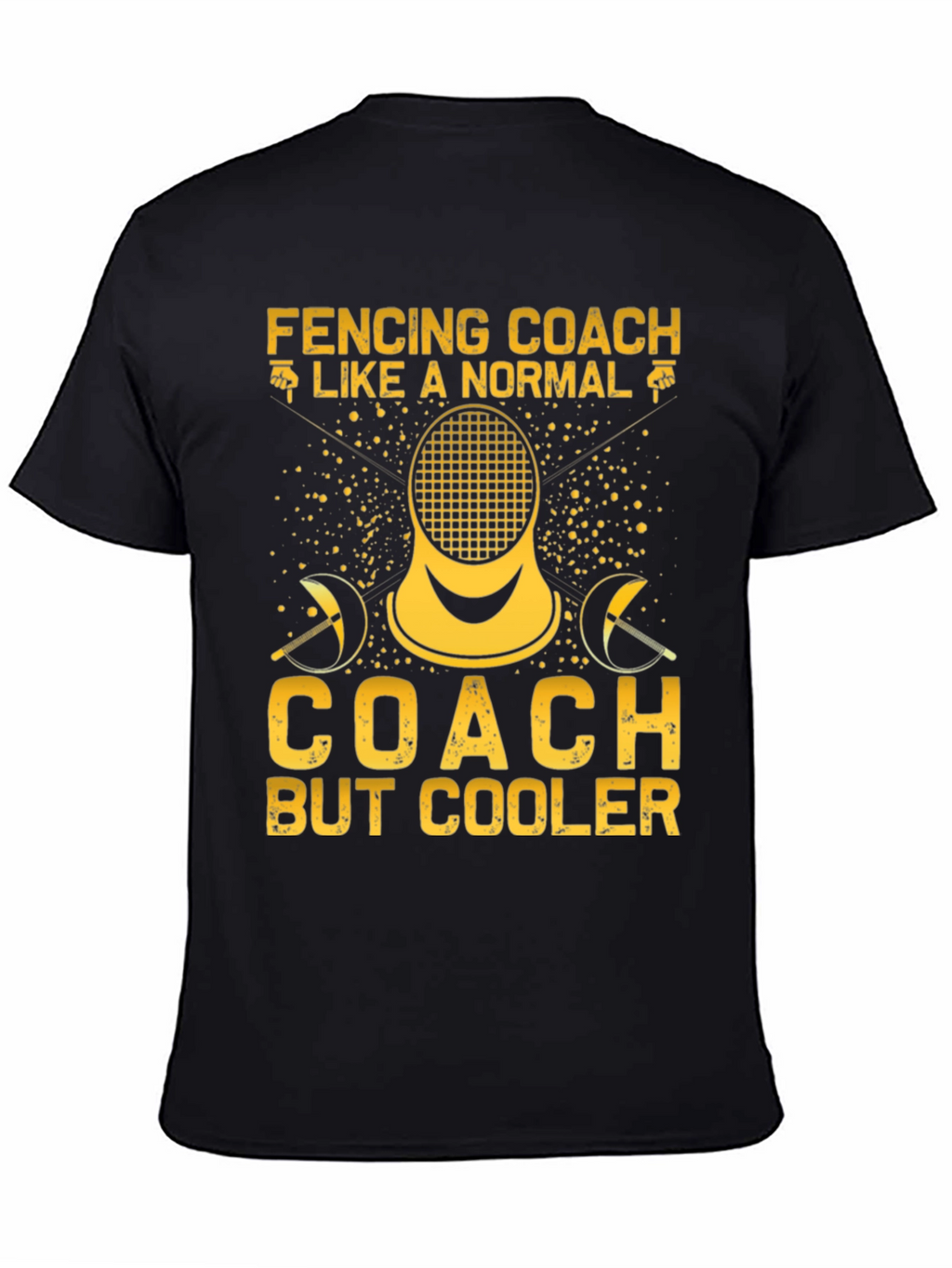 Fencing Coach T-Shirt: Cooler Than Normal Tee