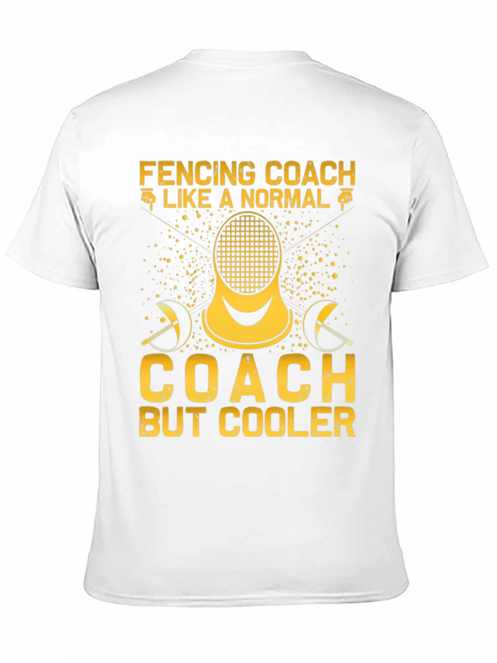 Fencing Coach T-Shirt: Cooler Than Normal Tee