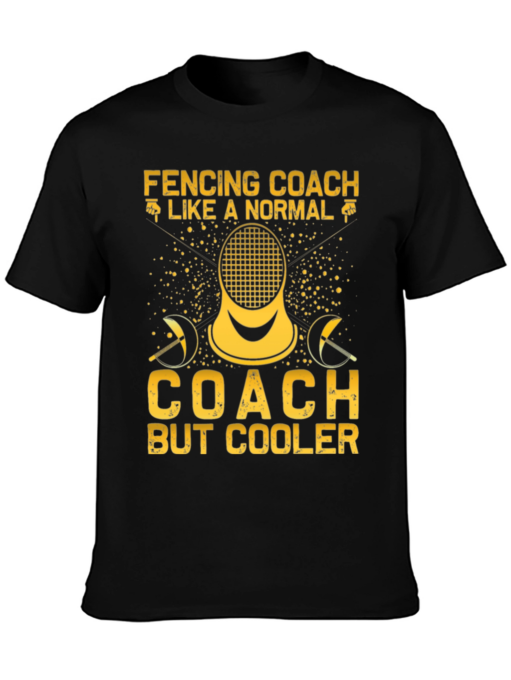 Fencing Coach T-Shirt: Cooler Than Normal Tee