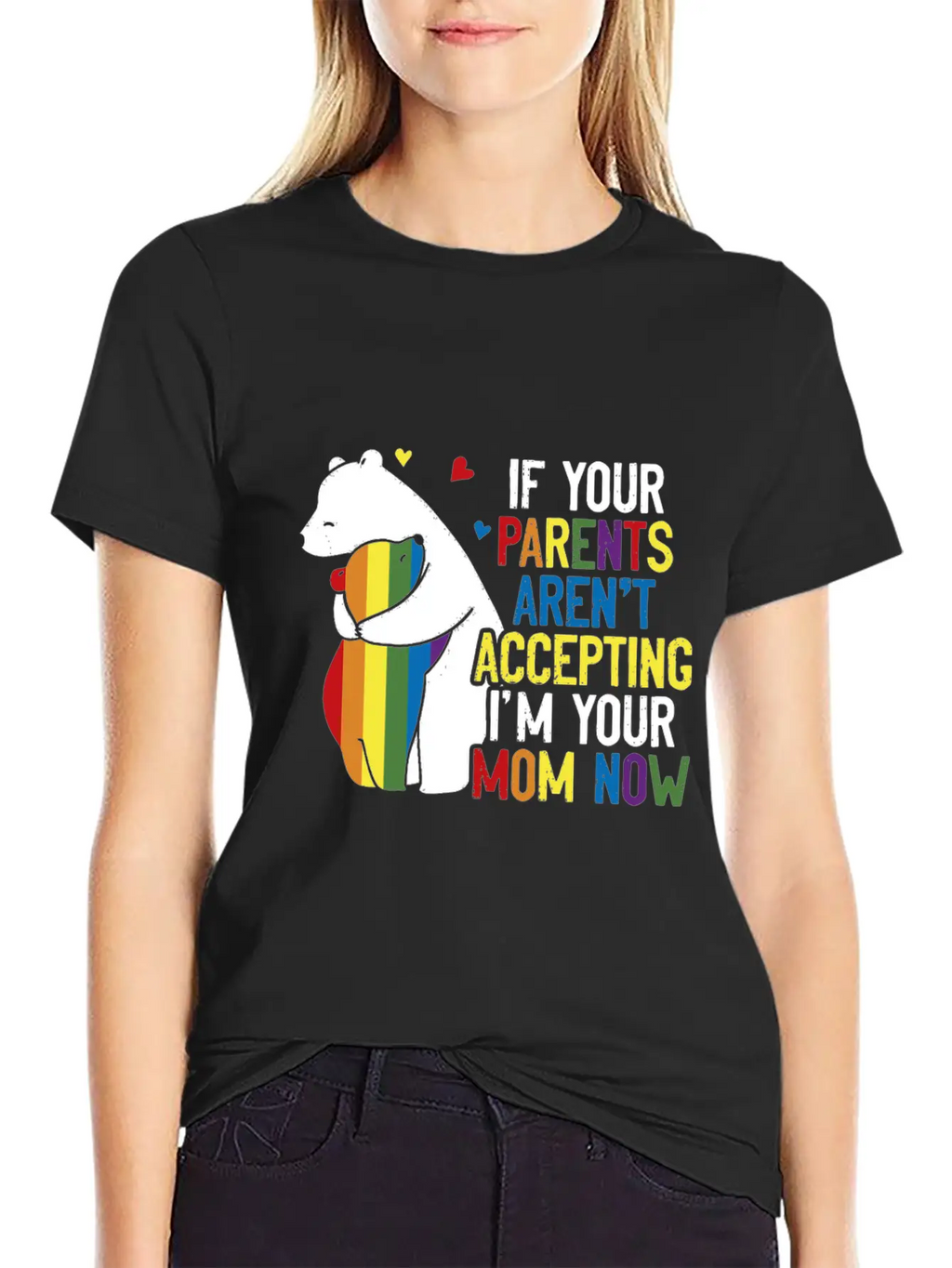 Parents Don't Accept I'm Your Mom Now - LGBT Pride Classic Cotton Tee – Unisex Comfort For Any Season