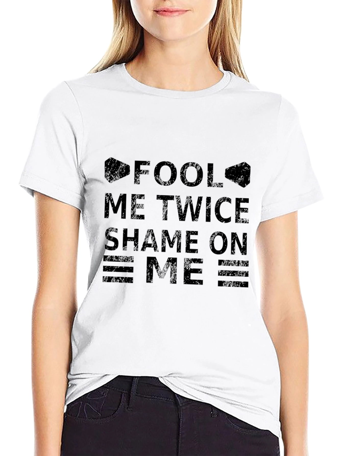 Fool Me Twice T-Shirt - Shame On Me Graphic Tee