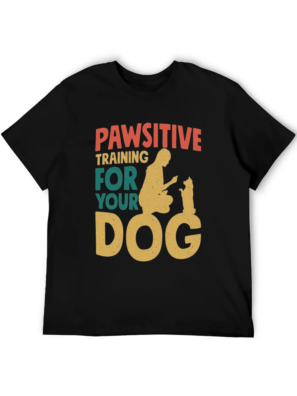 Pawsitive Training For Your Dog Dog Trainer Job Relaxed Everyday Tee – Lightweight And Durable Cotton