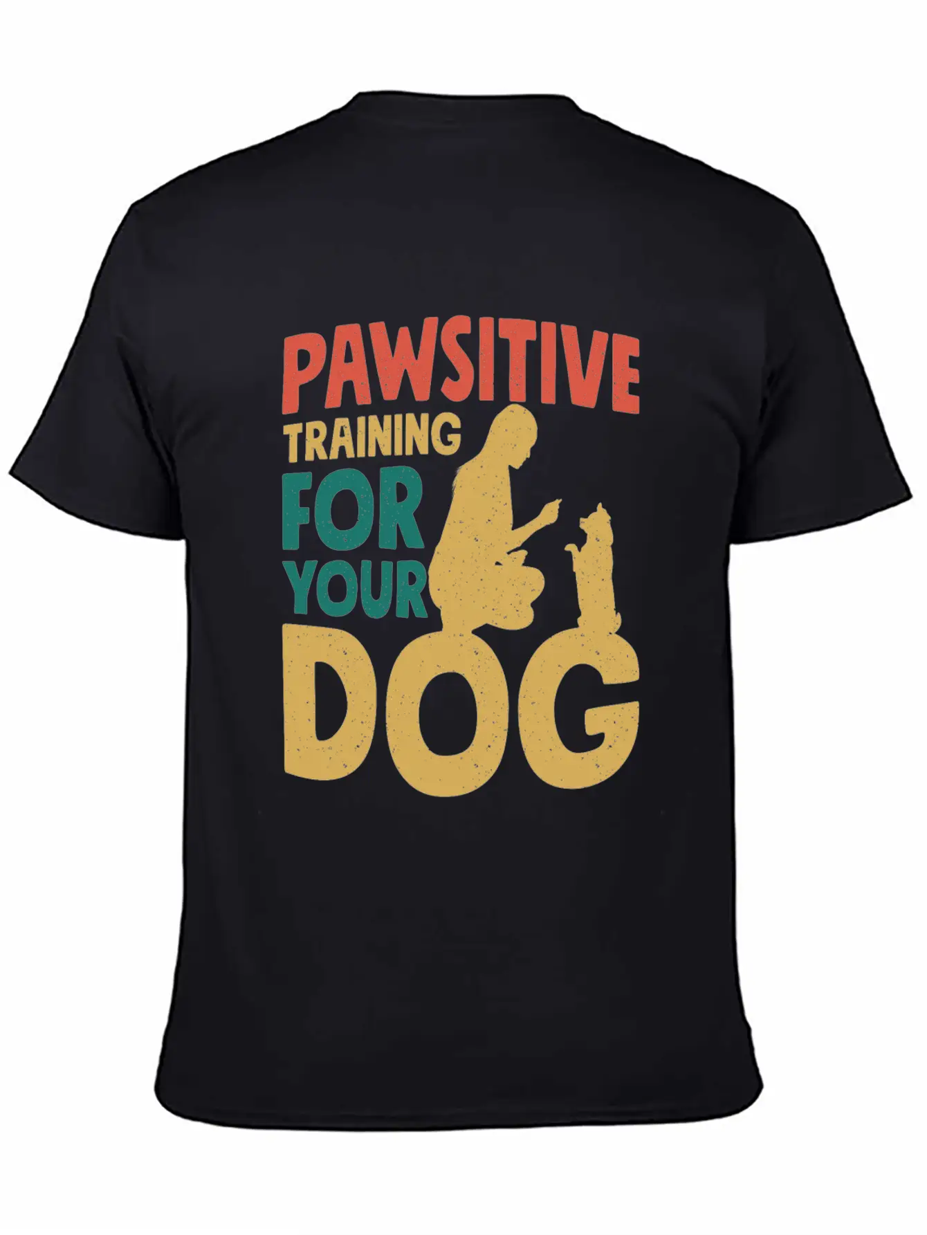 Pawsitive Training For Your Dog Dog Trainer Job Relaxed Everyday Tee – Lightweight And Durable Cotton