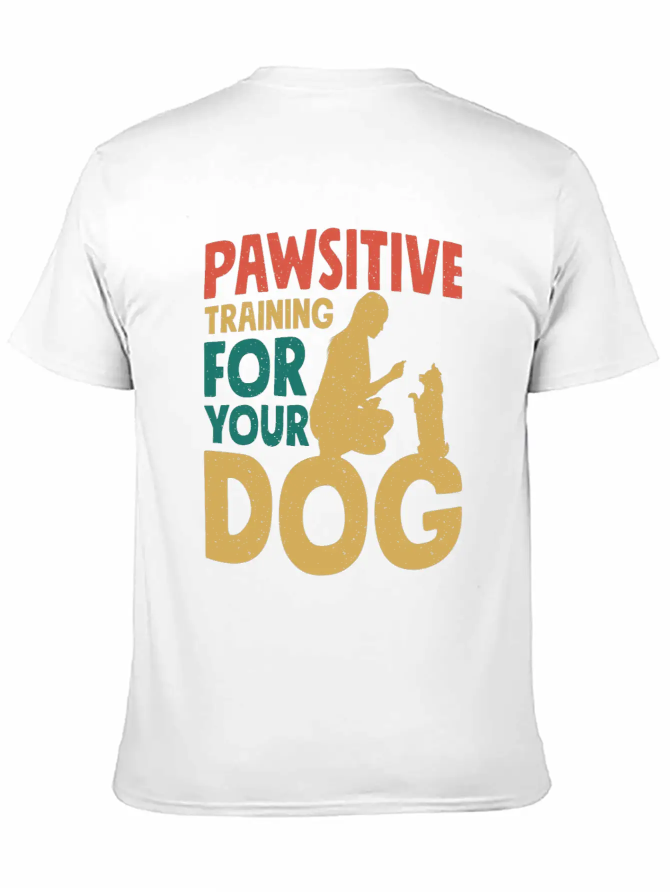 Pawsitive Training For Your Dog Dog Trainer Job Relaxed Everyday Tee – Lightweight And Durable Cotton