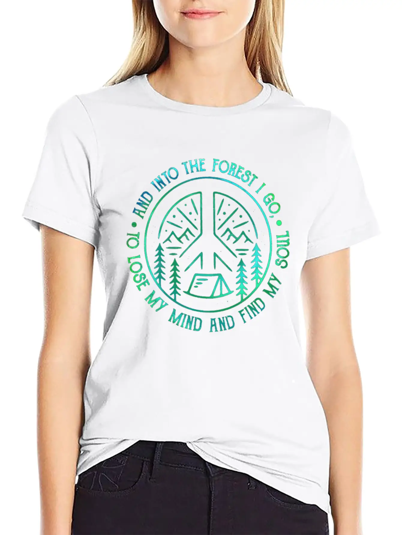 Peace Into Forest I Go To Lose My Mind Find Soul Breathable Graphic T-Shirt – Perfect For Casual Days