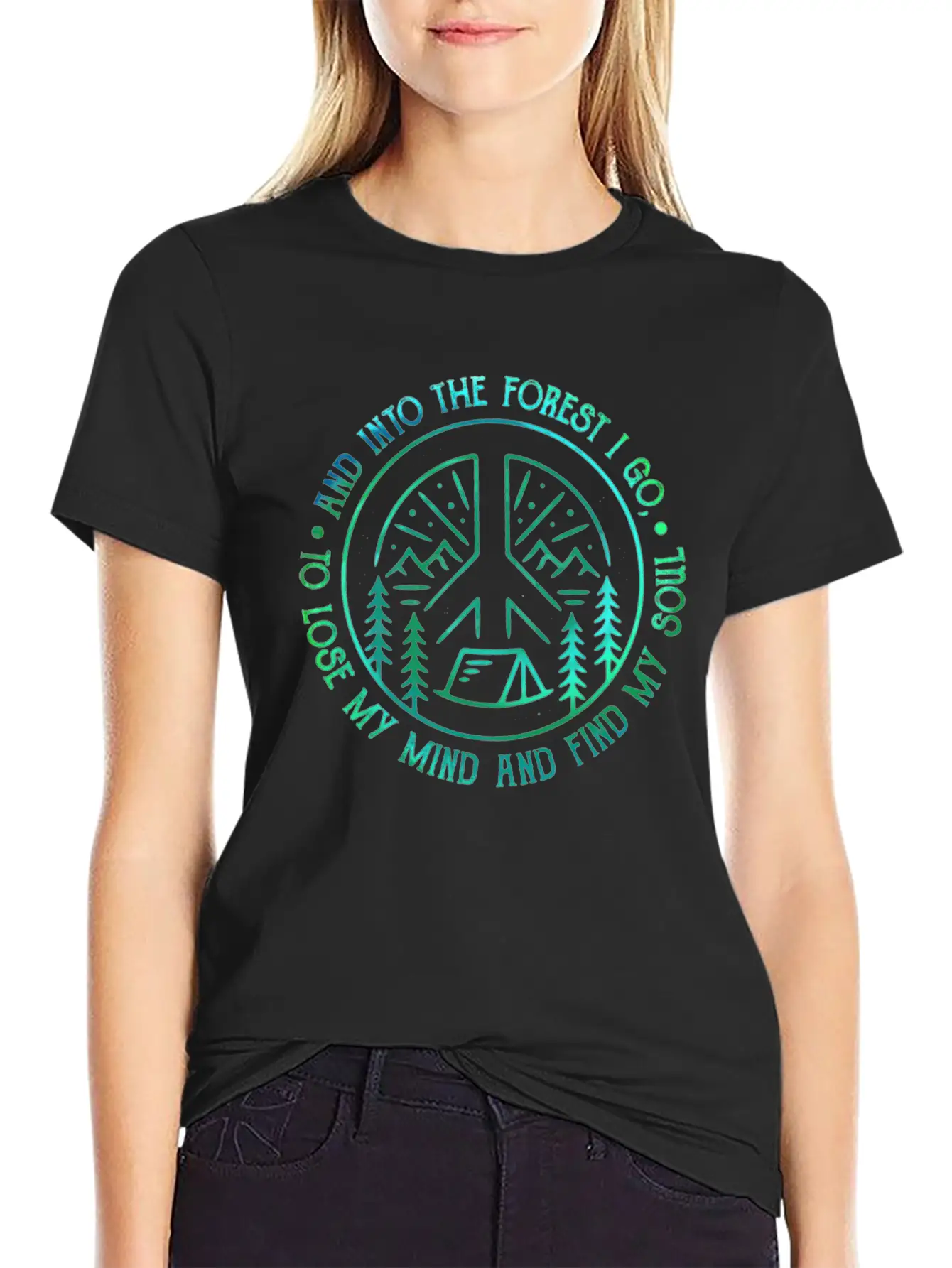 Peace Into Forest I Go To Lose My Mind Find Soul Breathable Graphic T-Shirt – Perfect For Casual Days