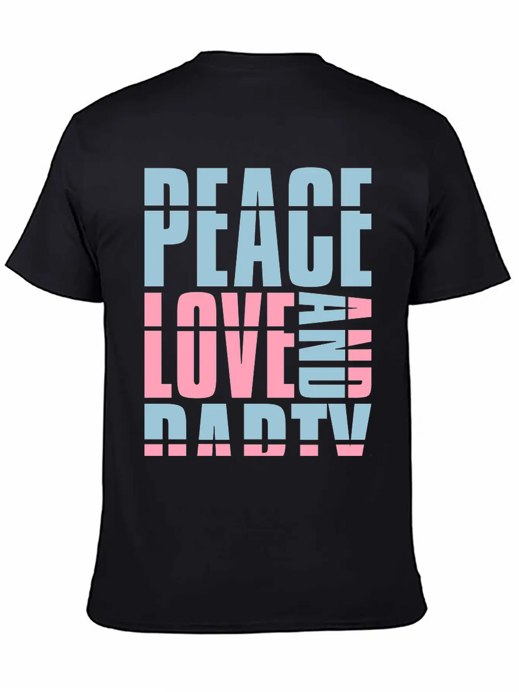 Peace Love And Party Concert Crew Friends Saying D Classic Cotton Tee – Unisex Comfort For Any Season
