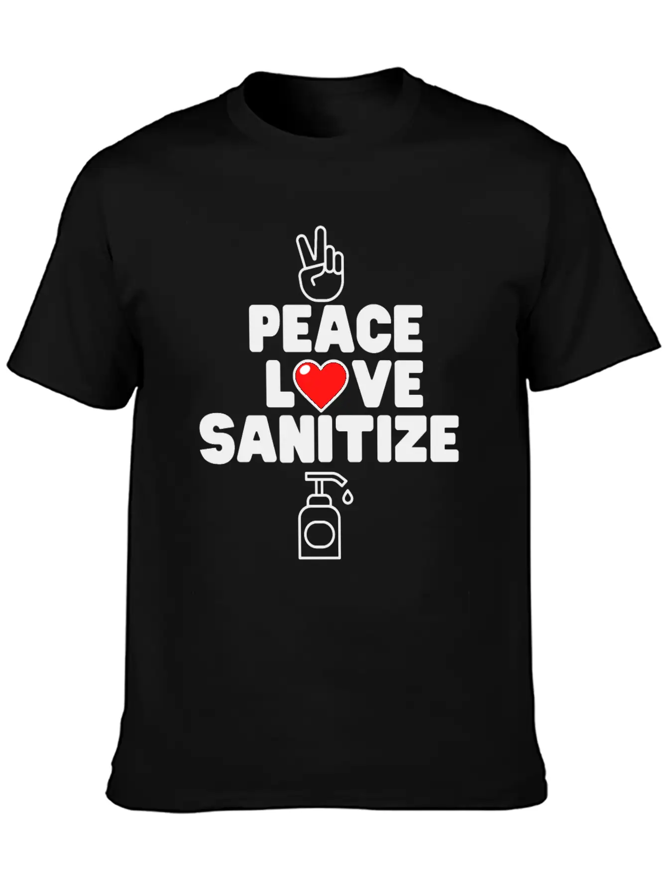 Peace Love Sanitize Funny Social Distancing Gift Classic Cotton Tee – Unisex Comfort For Any Season