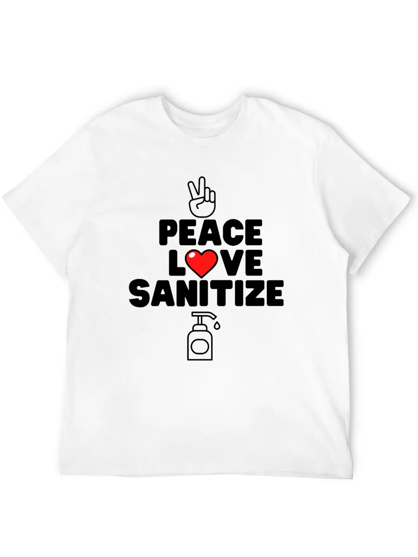 Peace Love Sanitize Funny Social Distancing Gift Classic Cotton Tee – Unisex Comfort For Any Season