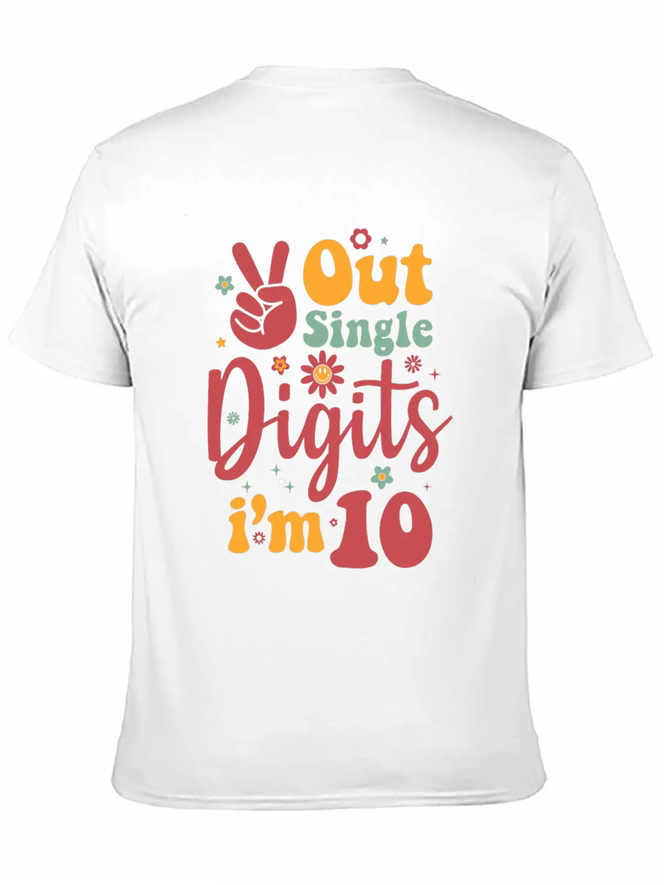 Peace Out Single Digits Im 10 Sign Birthday Timeless Short Sleeve Tee – Comfy And Minimalist Design